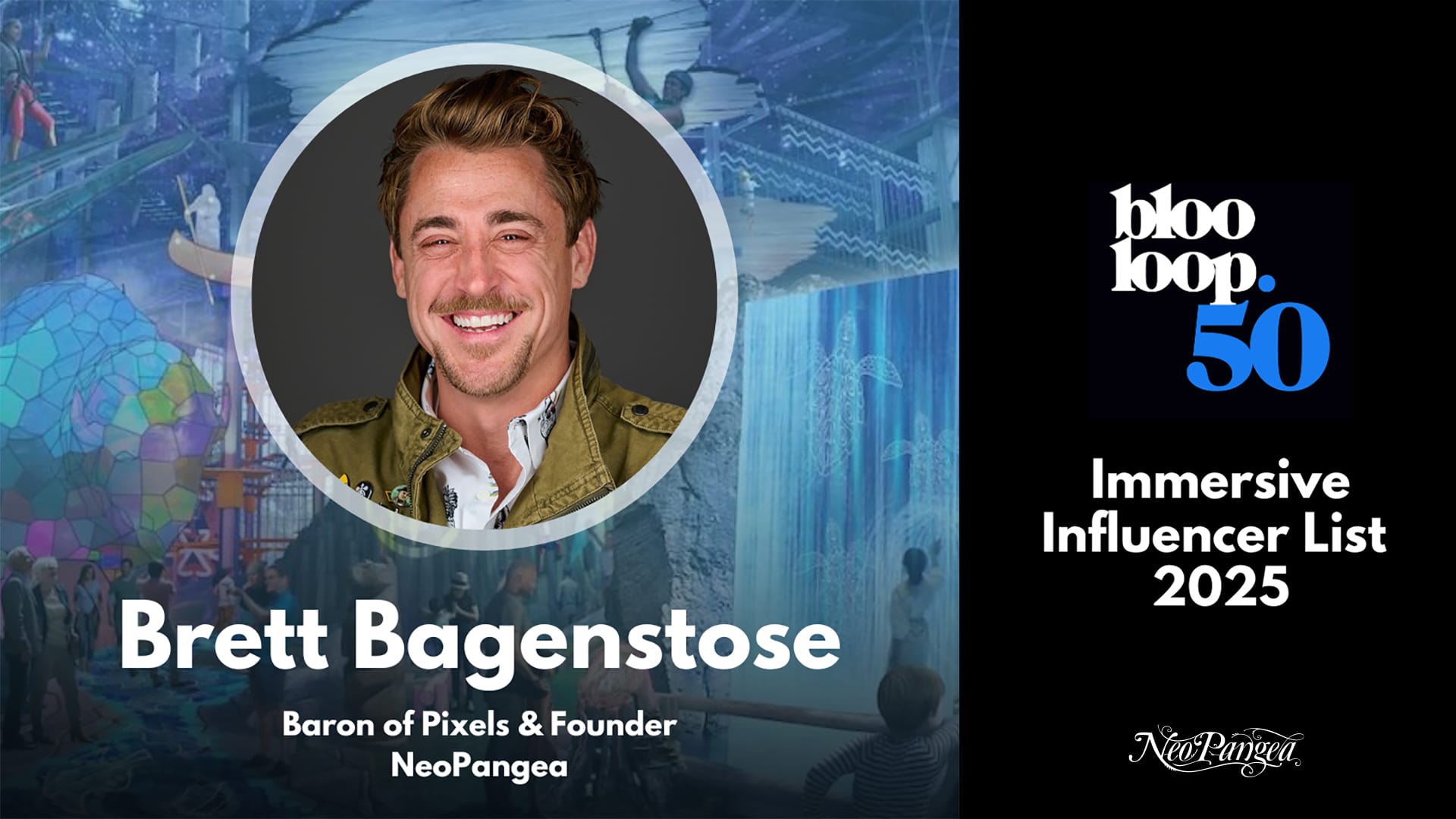 Brett Bagenstose Named Immersive Influencer
